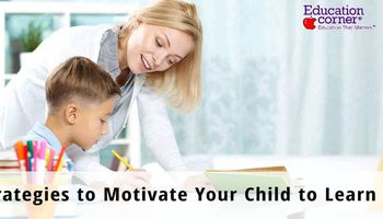 إستراتيجية لتحفيز طفلك على التعلم