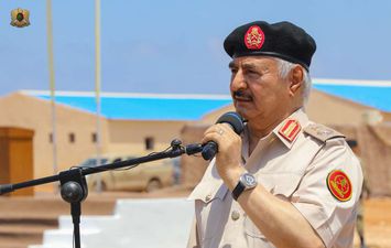 حفتر يوجه التحية لمصر: أدركت أطماع تركيا وخطرها على أمن ووحدة ليبيا والمنطقة